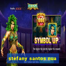 stefany santos nua